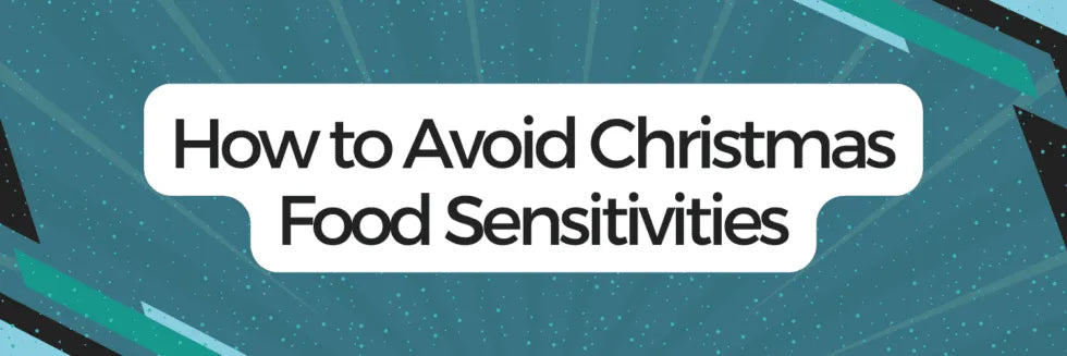 How to Avoid Christmas Food Sensitivities